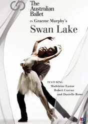 The Australian Ballet, Graeme Murphy: Graeme Murphy's Swan Lake / The Australian Ballet, Graeme Murphy: Graeme Murphy's Swan Lake