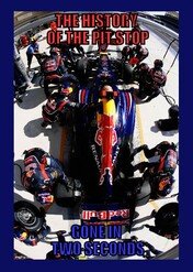 The History Of The Pit Stop / The History Of The Pit Stop