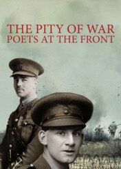 The Pity of War: Poets at the Front / The Pity of War: Poets at the Front