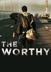 The Worthy / The Worthy