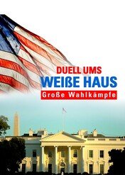 Walka o Biały Dom: Historyczne wyścigi o prezydenturę / Duel for the White House