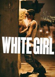 Biała dziewczyna / White Girl