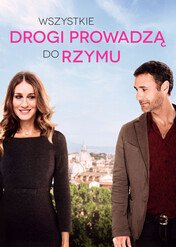 Wszystkie drogi prowadzą do Rzymu / All Roads Lead to Rome