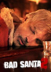 Zły Mikołaj 2 / Bad Santa 2