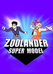 Zoolander: Super Model / Zoolander: Super Model