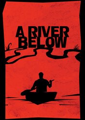 A River Below / A River Below