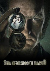 Seria niefortunnych zdarzeń / A Series of Unfortunate Events