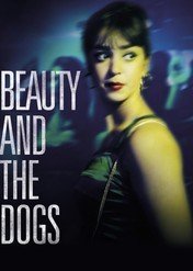 Piękna i bestie / Beauty and the Dogs