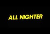 All Nighter Official Trailer