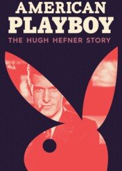 Amerykański Playboy: Historia Hugh Hefnera / American Playboy: The Hugh Hefner Story