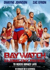 Baywatch. Słoneczny patrol / Baywatch