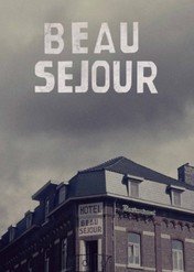Beau Séjour / Beau Séjour