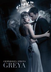 Ciemniejsza strona Greya / Fifty Shades Darker