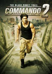Commando 2: The Black Money Trail / Commando 2: The Black Money Trail
