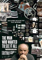 Człowiek, który chciał zobaczyć wszystko / The Man Who Wanted to See It All