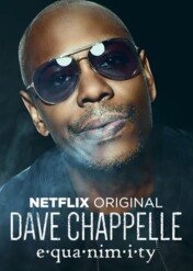 Dave Chappelle: Equanimity / Dave Chappelle: Equanimity