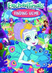 Enchantimals: Nowy dom / Enchantimals: Finding Home