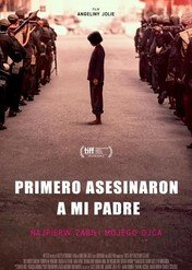 Najpierw zabili mojego ojca / First They Killed My Father