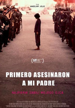 Najpierw zabili mojego ojca / First They Killed My Father