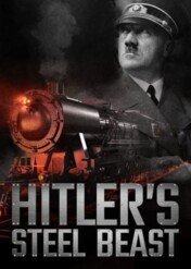 Hitler's Steel Beast / Hitler's Steel Beast