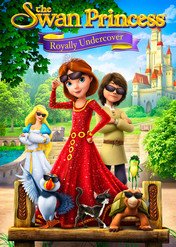 Księżniczka Łabędzi: Królewski szpieg / The Swan Princess: Royally Undercover