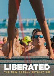 Liberated: The New Sexual Revolution / Liberated: The New Sexual Revolution
