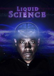 Liquid Science / Liquid Science