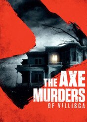 Mord siekierą w miasteczku Villisca / The Axe Murders of Villisca
