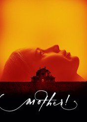 Mother! / mother!