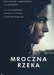 Mroczna rzeka / Dark River