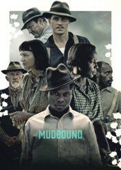 Mudbound / Mudbound