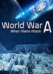 Obcy: Niebezpieczni kuzyni E.T. / World War A: Aliens Invade Earth