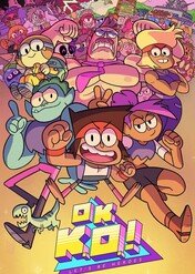 OK K.O.! Po prostu walcz / OK K.O.! Let's Be Heroes