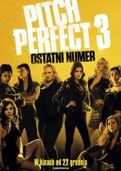 Pitch Perfect 3 / Pitch Perfect 3
