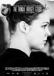 Oczami mojego ojca: Historia Rondy Rousey / Ronda Rousey Story: Through My Father's Eyes