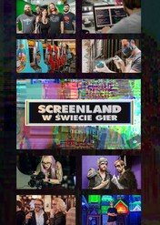 Screenland – w świecie gier / Screenland