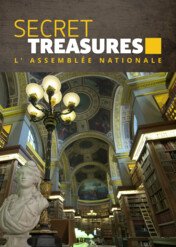 Secret Treasures - L'Assemblée Nationale / Secret Treasures - L'Assemblée Nationale