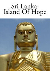 Sri Lanka: Island of Hope / Sri Lanka: Island of Hope