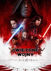 Gwiezdne wojny: Część VIII – Ostatni Jedi / Star Wars: Episode VIII – The Last Jedi