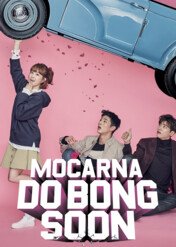 Mocarna Do Bong Soon / Strong Woman Do Bong Soon