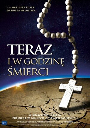 Teraz i w godzinę śmierci / 