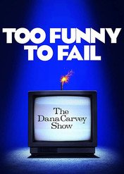 The Dana Carvey Show. Komiczny krach / Too Funny to Fail: The Life and Death of The Dana Carvey Show
