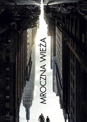 Mroczna wieża / The Dark Tower