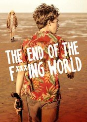 The End of the F***ing World / The End of the F***ing World