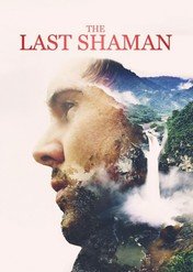 The Last Shaman / The Last Shaman