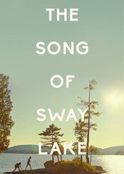 Pieśń jeziora Sway / The Song of Sway Lake