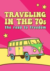 Travelling in the 70s / Travelling in the 70s