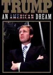 Trump: Amerykański sen / Trump: An American Dream