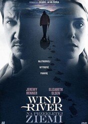 Wind River. Na przeklętej ziemi / Wind River