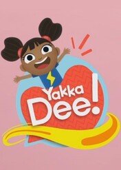 Yakka Dee / Yakka Dee